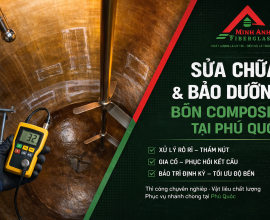 Sửa chữa, bảo dưỡng bồn composite tại Phú Quốc
