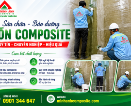 Sửa chữa, bảo dưỡng bồn composite tại Bến Tre